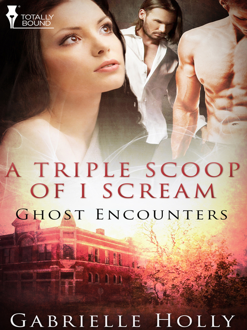 Title details for A Triple Scoop of I Scream by Gabrielle Holly - Available